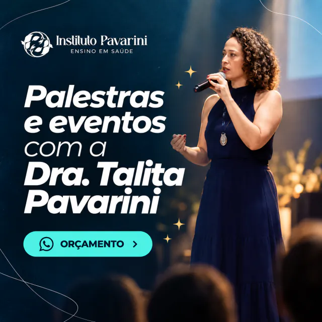Palestras e eventos com a Dra. Talita Pavarini